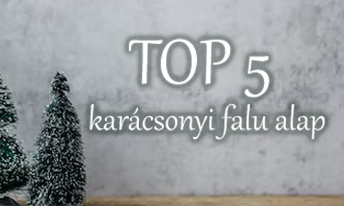 Karácsonyi falu készül - TOP 5 alap